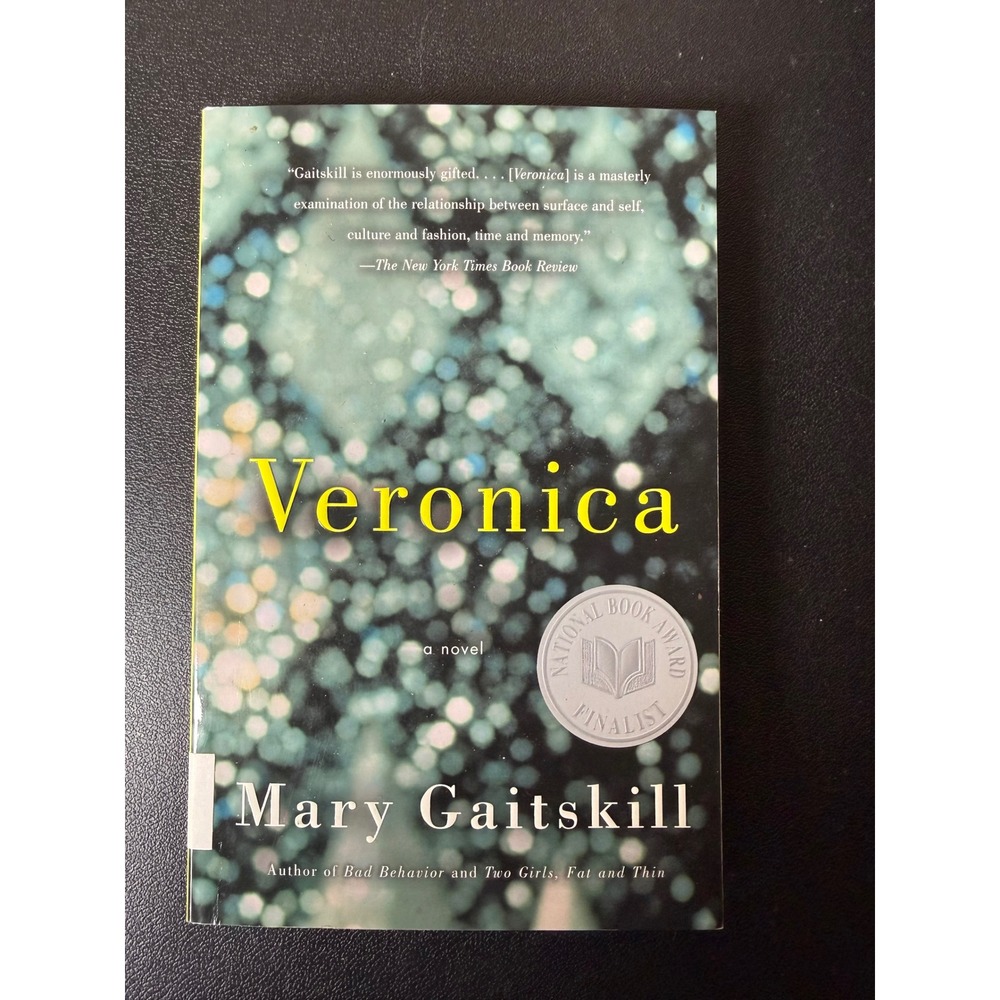 Veronica by‎ Mary Gaitskill Paperback National Book Award Finalist 2005 Vintage